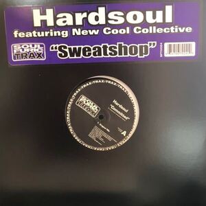 ●試聴●SOULFURIC産! HARDSOUL feat.NEW COOL COLLECTIVE/SWEATSHOP