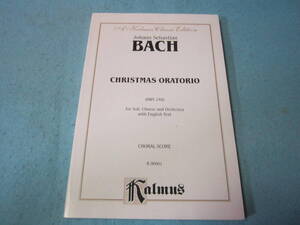 輸入コーラス用楽譜　Christmas Oratorio: For Soli, Chorus and Orchestra With German and English Text : Choral Score Bwv 248　