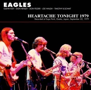 EAGLES / HEARTACHE TONIGHT 1979