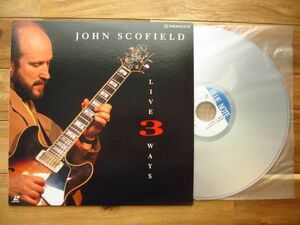 レーザーディスク　John Scofield / ジョンスコフィールド / ライブ・スリー・ウェイズ = Live 3 Ways