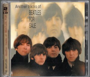 2CD【Another tracks of BEATLES FOR SALE (Japan 2000年)】Beatles ビートルズ