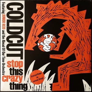 【Disco & Soul 7inch】Coldcut / Stop This Crazy Thing 