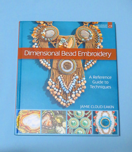 ■Dimensional Bead Embroidery　Jamie Cloud Eakin■