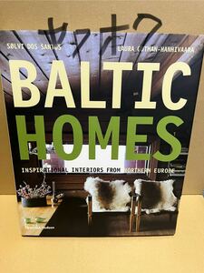 洋書『Baltic Homes: Inspirational Interiors from Northern Europe』ヨーロッパ インテリア カントリー 自然