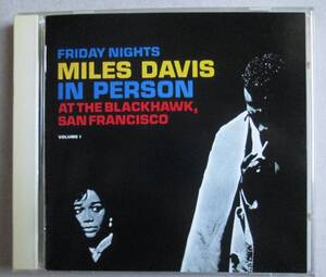 ブラックホークのマイルス・デイビス 第１集　FRIDAY NIGHTS MILES DAVIS IN PERSON AT THE BLACKHAWK 