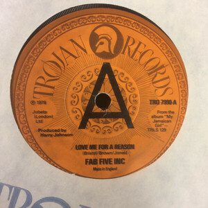 英7 Fab Five Inc* Love Me For A Reason TRO7990PROMO Trojan Records /00080