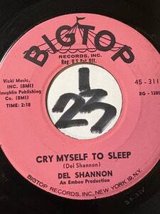 試聴 1962 DEL SHANNON CRY MYSELF TO SLEEP 両面NM 