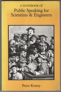 A Handbook of Public Speaking for Scientists and Engineers，Peter Kenny, Adam Hilger,ぺーバーバックわ