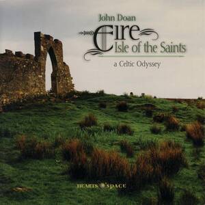 Eire: Isle of the Saints (A Celtic Odyssey) John Doan 輸入盤CD