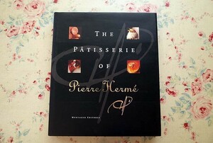 53684/洋書 ピエール エルメ The Patisserie of Pierre Herm パティスリー お菓子レシピ集 Montagud Editores フランス菓子