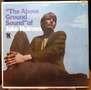 【SSW006】JAKE HOLMES 「The Above Ground Sound Of Jake Holmes」, 67 US Original/シュリンク　★SSW/サイケデリック・フォーク