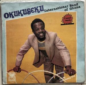 【ナイジェリア盤オリジ】Okukuseku International Band Of Ghana I Need Work Highlife rare groove african Nigeria レア グルーヴ