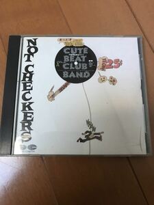 希少! cute beat club band☆not checkers☆チェッカーズ☆CD☆人気！貴重！レア！ジャンク！