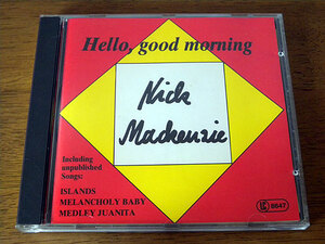 ■ Nick MacKenzie / Hello, good morning ■ ニック・マッケン