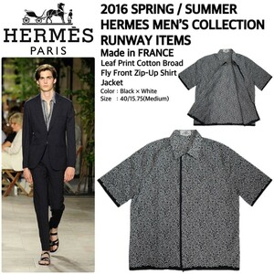 超稀少 2016SS HERMES エルメス 国内正規品 フランス製 最高級リーフプリントコットンブロード比翼ジップシャツジャケット 40/15.75/M 美品