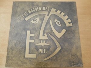 P5-059＜12inch/UK盤/美盤＞The Woodentops / Well Well Well