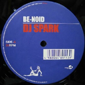 @【新品】$ DJ SPARK / BE-NOID (VEJT-89113) Niki / Just Do It (Art Moog / Say Yeah) YYY61-1281-5-47 限定レコード盤　ハイパーテクノ