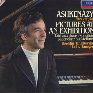 欧LP Vladimir Ashkenazy, Mussorgsky, Borodin, Tchaikovsky, Liadov, Taneyev Pictures At An Exhibition SXDL7624 DECCA /00260