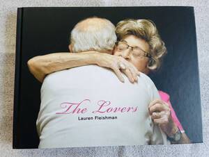 【洋書】The Lovers / Lauren Fleishman ローレン・フライシュマン写真集