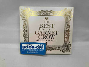 GARNET CROW CD The BEST History of GARNET CROW at the crest...(初回限定盤)(2CD+Premium Disc)