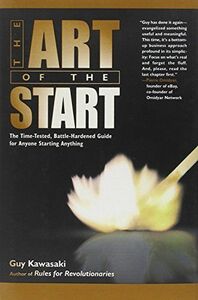 [A11390366]The Art of the Start: The Time-Tested，Battle-Hardened Guide for