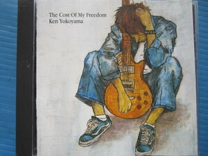 横山健 ザ・コースト・オブ・マイ・フリーダムKen Yokoyama THE COST OF MY FREEDOM