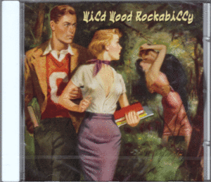 【新品/輸入盤CD】VARIOUS ARTISTS/Wild Wood Rockabilly