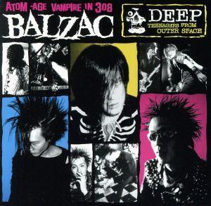 Deep -Teenagers From Outer Space- 20th Anniversary Edition/BALZAC