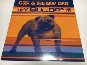 GOTA & THE LOW DOG HEY BULL DOG 12inch 屋敷豪太 LENNON & McCARTNEY SOUL II SOUL ソウル 2 ソウル