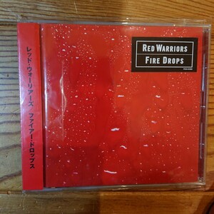 RED WARRIORS / FIRE DROPS［1989年に解散したRED WARRIORSの再結成後初となるアルバム 。1997年リリース］