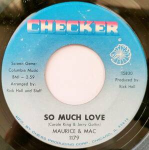 ★Maurice & Mac【US盤 Soul 7" Single】 So Much Love / Try Me (Checker 1179) 1967年 / Fame Studio 