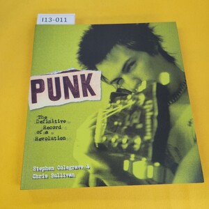 I13-011 PUNK. The Definitive Recordof a Revolution Stephen Colegrave &Chrie Sullivan THUNDER