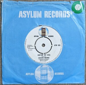 Jackson Browne−Doctor,My Eyes★英Asylum Orig.白ラベ7"/マト1