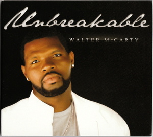 激レア WALTER McCARTY - UNBREAKABLE (2012) IN産 インディソウル 隠れ良盤 URBAN CONTEMPORARY R&B/SOUL/RAP/HIP HOP