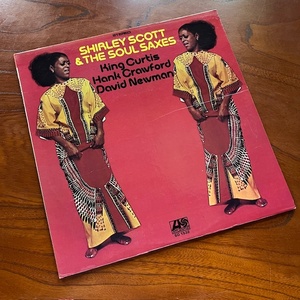 LW刻印 US-ORIG. SOUL JAZZ FUNK傑作！SHIRLEY SCOTT & THE SOUL SAXES/シャーリー・スコット/KING CURTIS/DAVID NEWMAN/BERNARD PURDIE