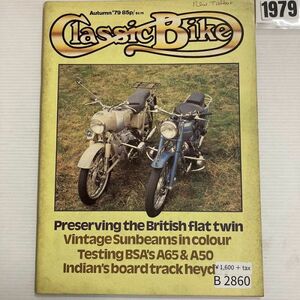 B2860　1979　「CLASSIC BIKE」　クラシックバイク　英国　旧車雑誌　英国車　ビンテージ　自動車