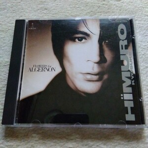 氷室京介 FLOWERS for ALGERNON フラワーズ フォー アルジャーノン CD