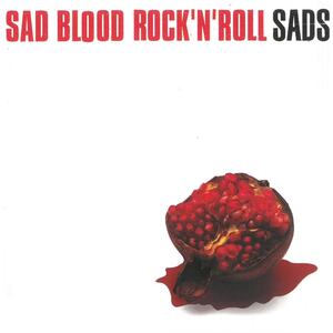 SADS(サッズ) / SAD BLOOD ROCK