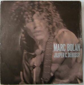 Marc Bolan / Jasper C. Debussy / T.Rex / 