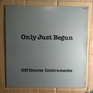 オフコース「only just began」邦LP 1982年 公式インストゥルメンタル集★★シティポップ和モノOff course