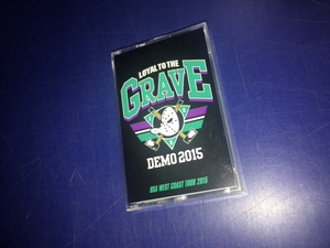 Cassette/カセットテープ●Loyal To The Grave / Demo 2015