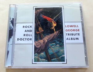 Rock And Roll Doctor (Lowell George Tribute Album) CD Little Feat 桑田佳祐 David Lindley Jackson Browne Buddaheads Phil Perry