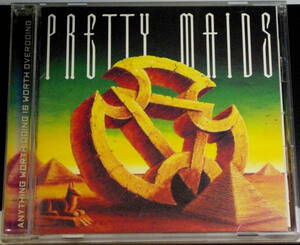 PRETTY MAIDS / ANYTHING WORTH DOING IS WORTH OVERDOING