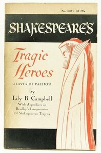 【洋書】SHAKSPEARE’S Tragic Heroes SLAVES OF PASSION　Lily B.Campbell　1959　USA＊ys.07