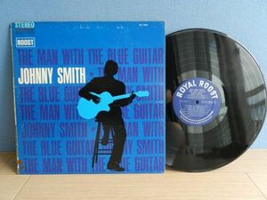 ●LP【US/Royal Roost】ジョニー・スミス Johnny Smith/The Man With The Blue Guitar☆SLP 2248/1962？◆試聴済み◆Stereo盤