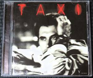 ◆Bryan Ferry◆ ブライアン・フェリー Taxi タクシー 国内盤 CD ■2枚以上購入で送料無料