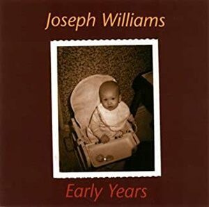 ★★★＜AOR＞JOSEPH WILLIAMS/ジョセフ・ウィリアムス/Early Years アーリー・イヤーズ/import盤★★★