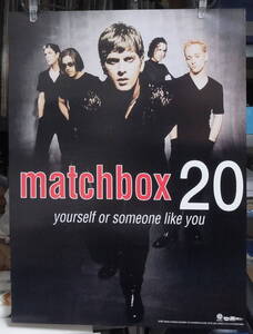 マッチボックス・トゥエンティ Matchbox 20 - Yourself Or Someone Like You /ポスター!!