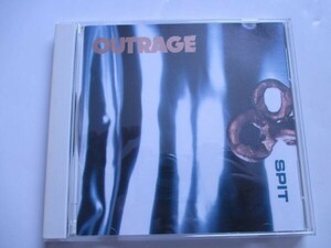 OUTRAGE / SPIT