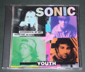 SONIC YOUTH / Experimental Jet Set, Trash And No Star